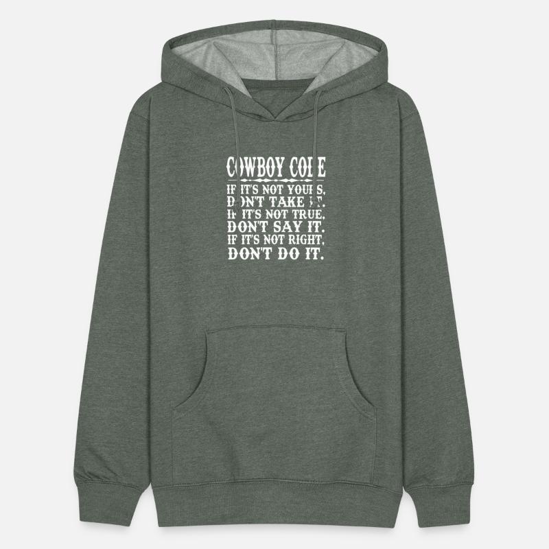 Cowboy Code If It's Not Yours, Don't Take It.