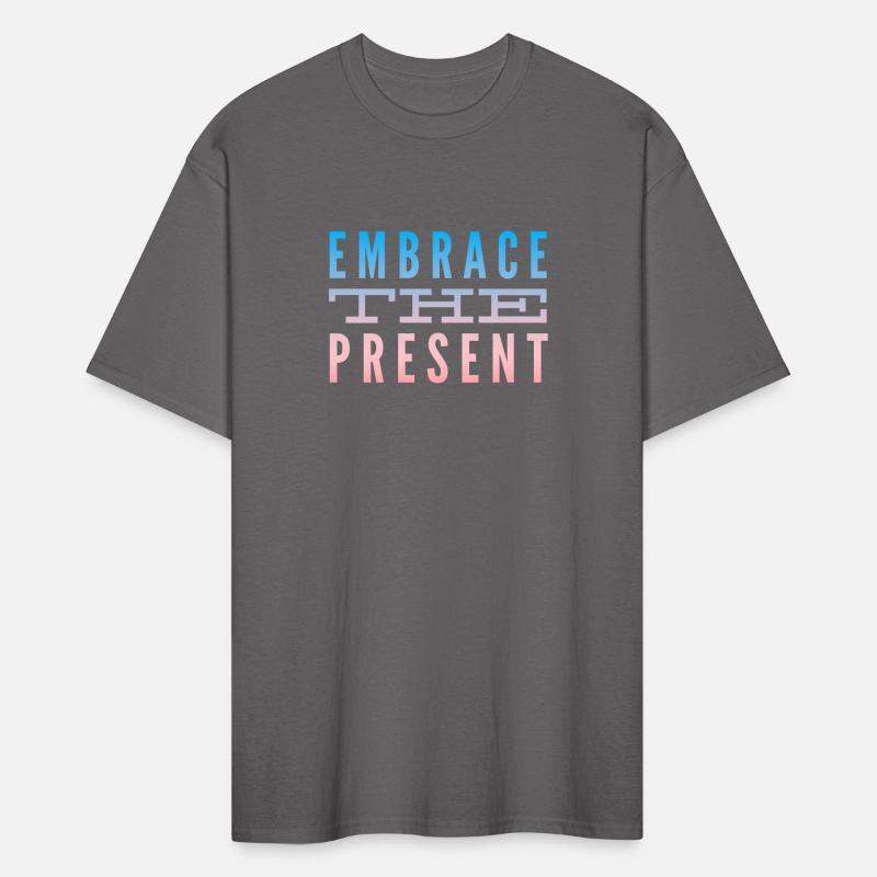 Embrace the Present Enjoy the Moment