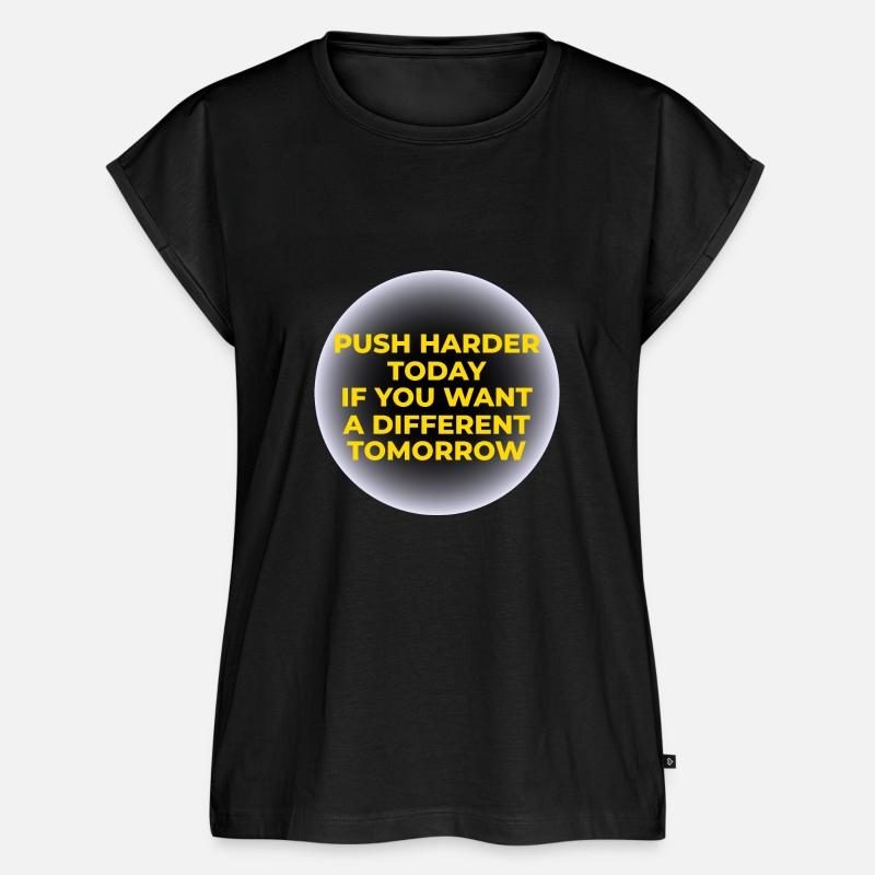 Push Harder Tee for a Better Tomorrow