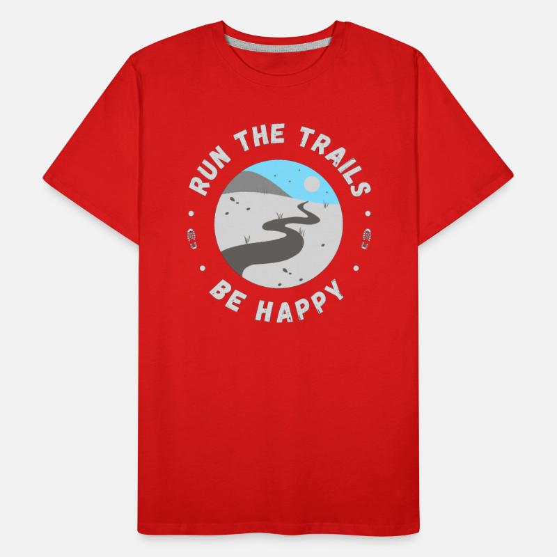 Run the trails be happy inspirational runners quot