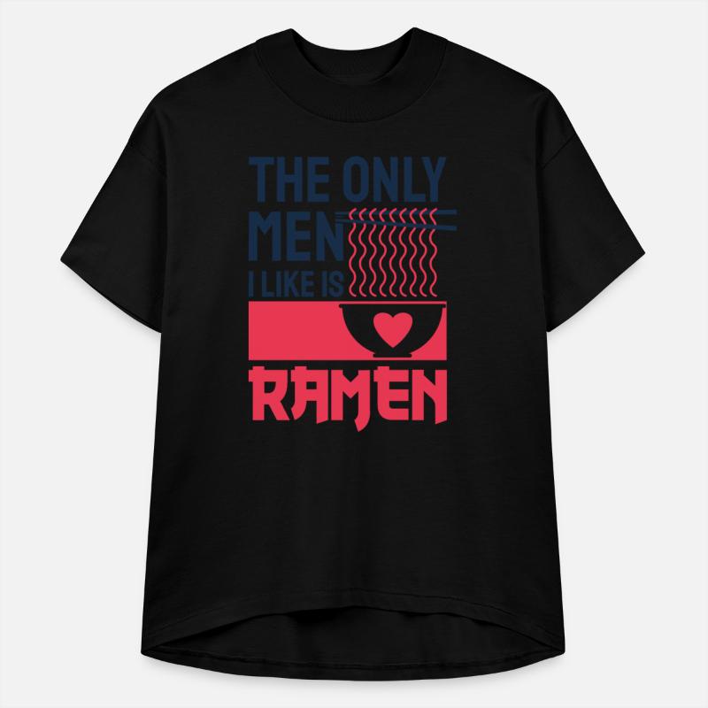 The Only Men I Like is Ramen