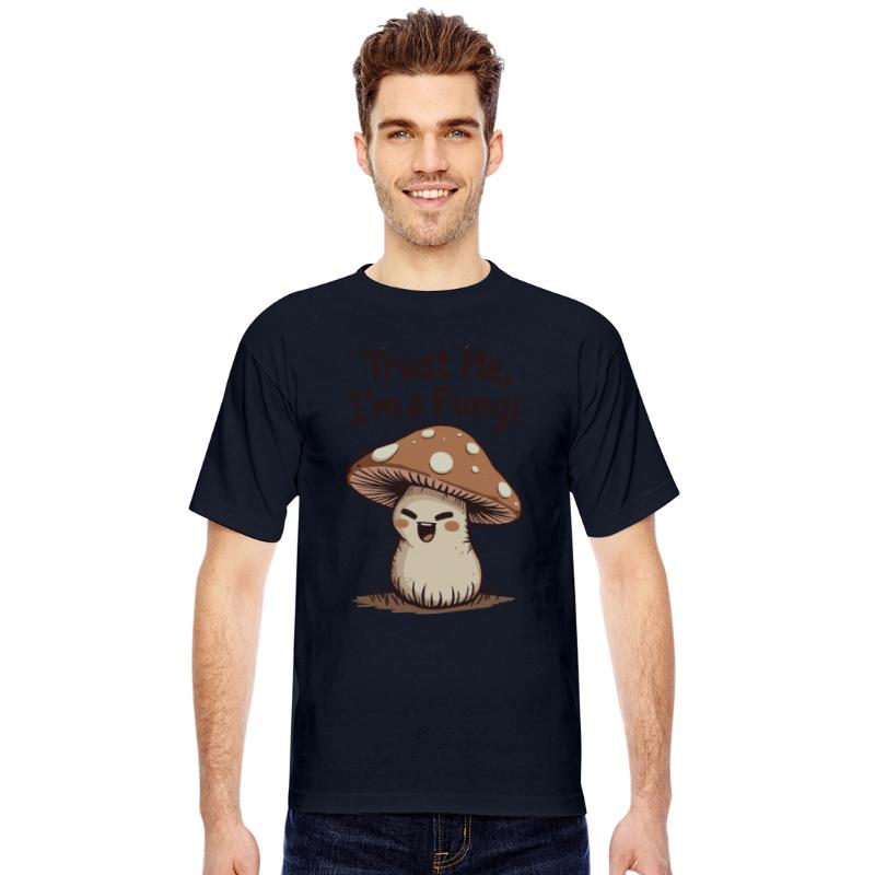Trust me, I'm a Fungi - Funny Mushroom
