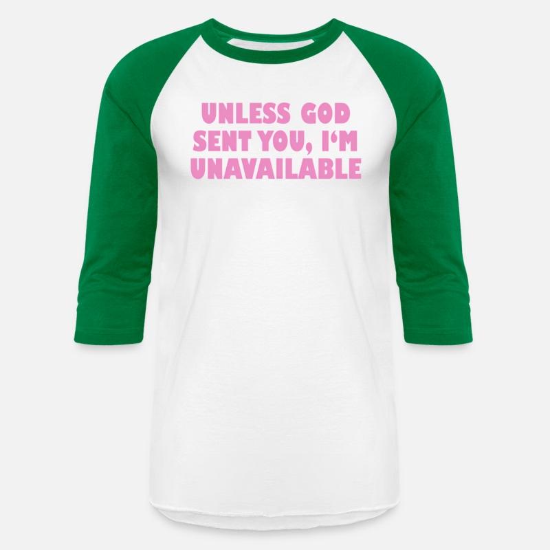 Unless God Sent You I'M Unavailable Quote