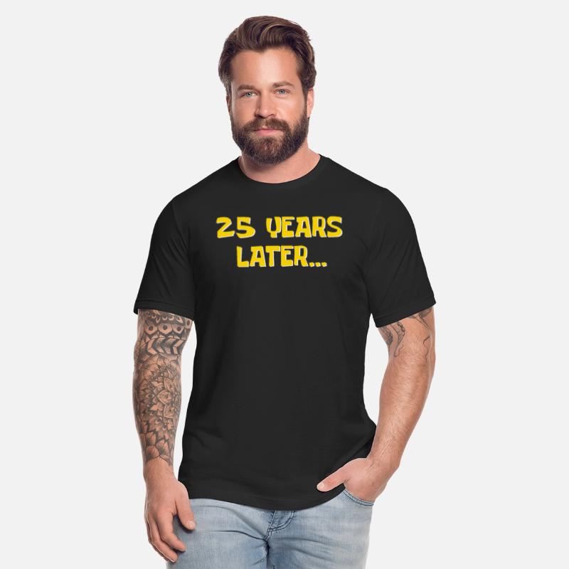 25 Years Later Funny Millennial 25th Birthday
