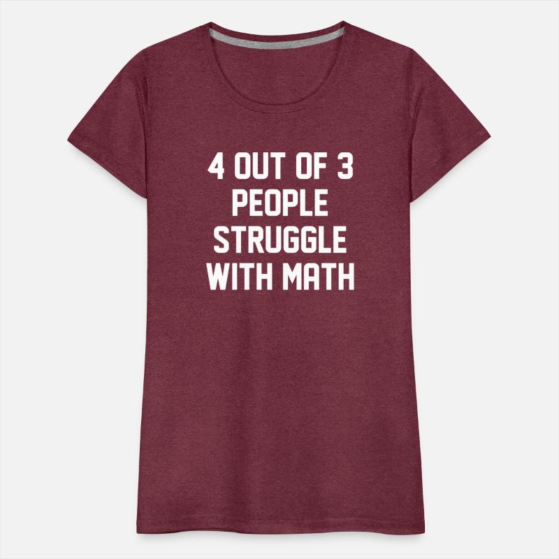 4 Out Of 3 People Struggle With Math