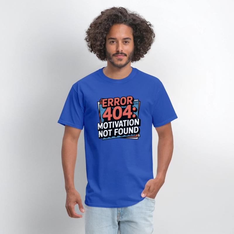 404 Motivation Not Found – Tech Humor Tee