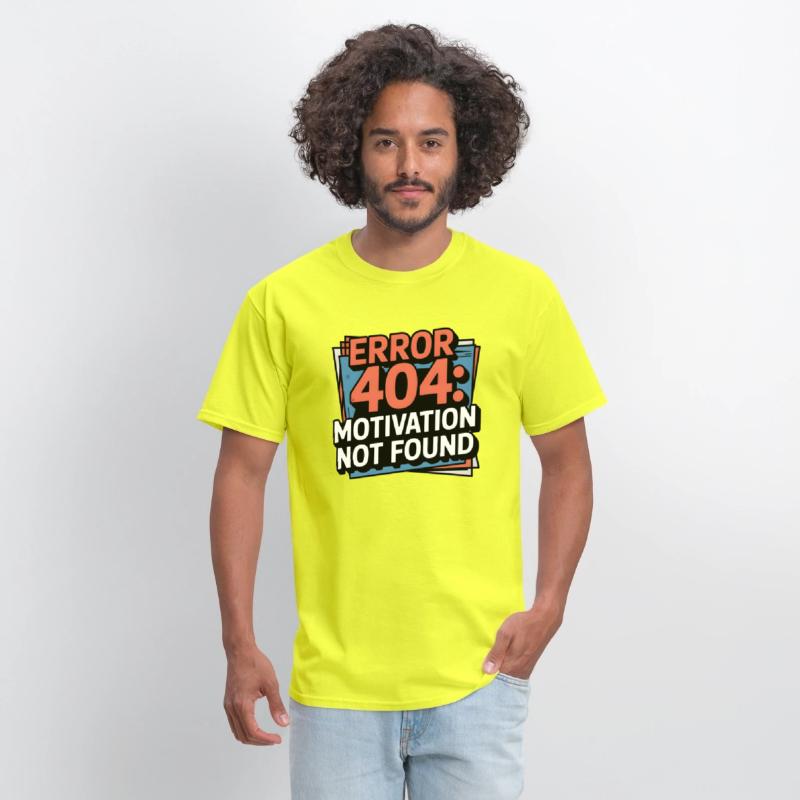 404 Motivation Not Found – Tech Humor Tee