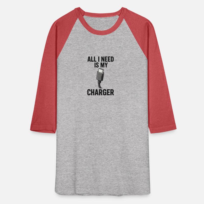 ALL I NEED IS MY CHARGER