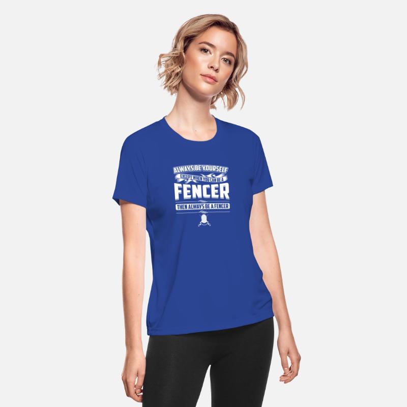 Always Be Yourself Fencer Humor Saber Combat Pun