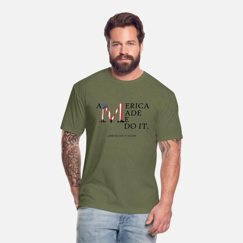 AMERICA MADE ME DO IT