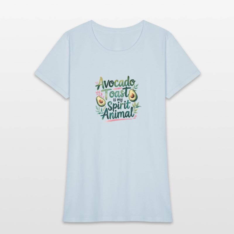 Avocado Toast Is My Spirit Animal