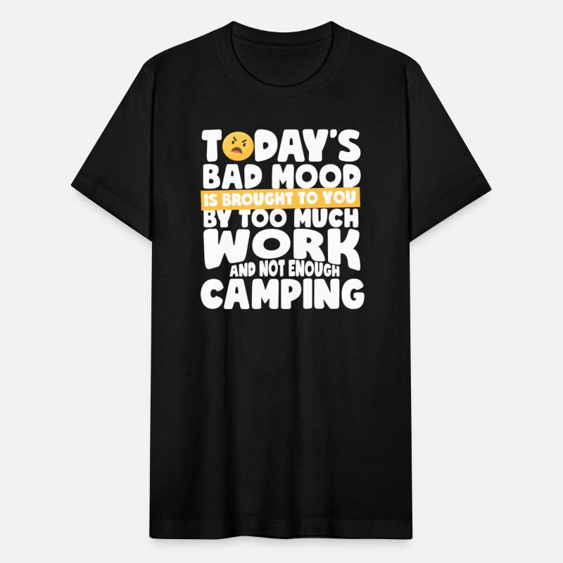Bad Mood Not Enough Camping