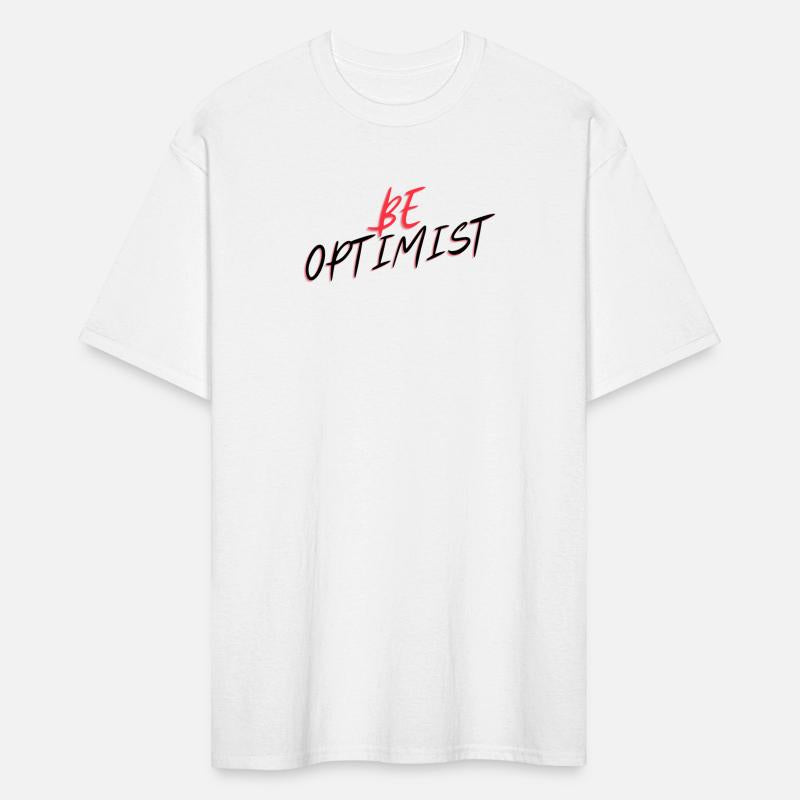 BE OPTIMIST