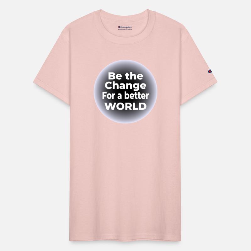 Be the Change Tee for a Better World