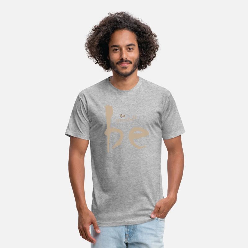 Be yourself Be you T-shirt that expresses self-con