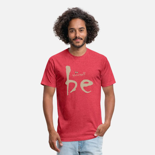 Be yourself Be you T-shirt that expresses self-con