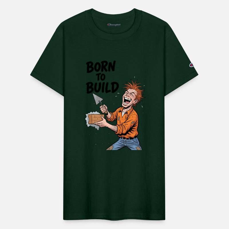 Born To Build: Funny Construction Worker Design