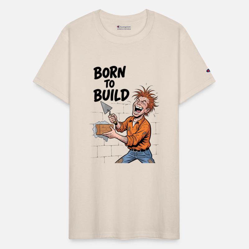 Born To Build: Funny Construction Worker Design