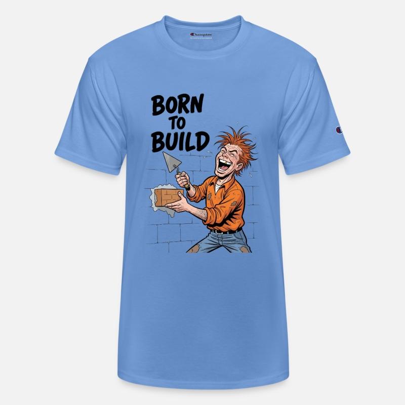 Born To Build: Funny Construction Worker Design