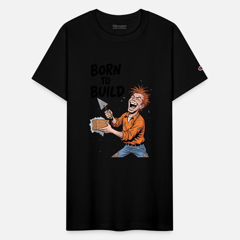 Born To Build: Funny Construction Worker Design