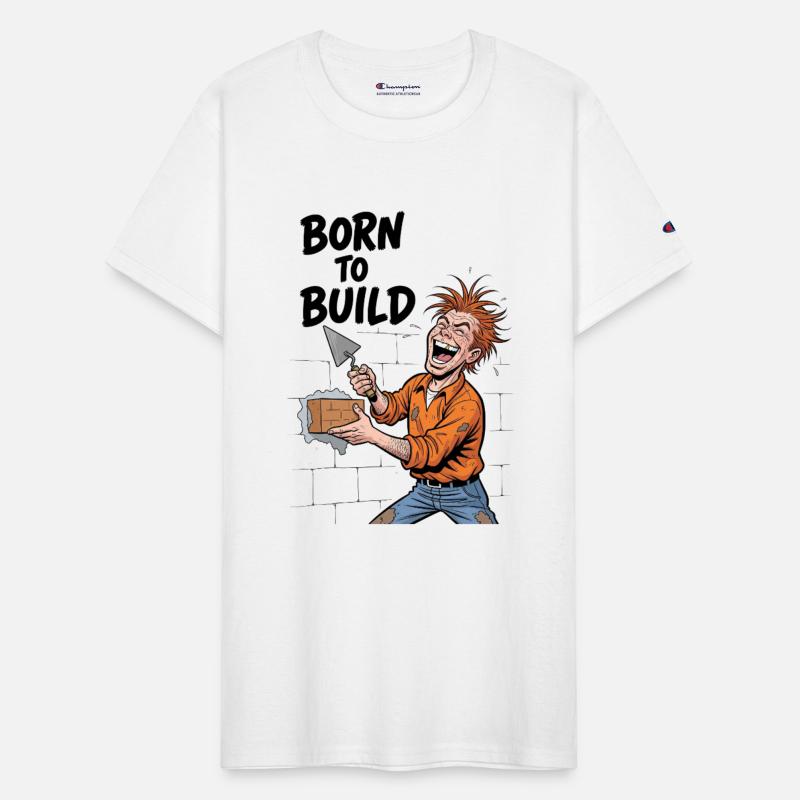 Born To Build: Funny Construction Worker Design