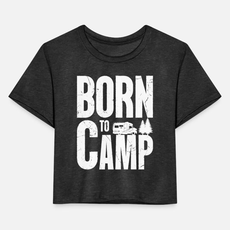 Born To Camp