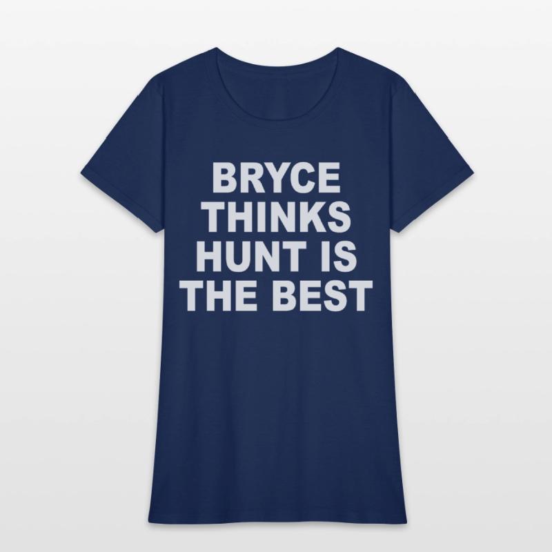Bryce Thinks Hunt Is The Best