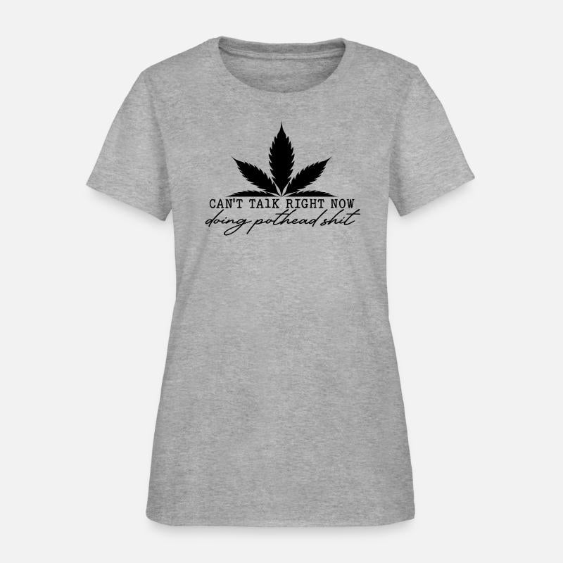 Can't Talk Right Now Doing Pothead Funny Marijuana