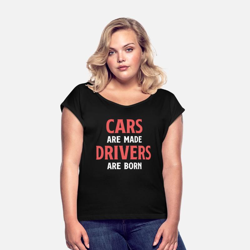 Cars Are Made Drivers Are Born Funny Car Mechanic