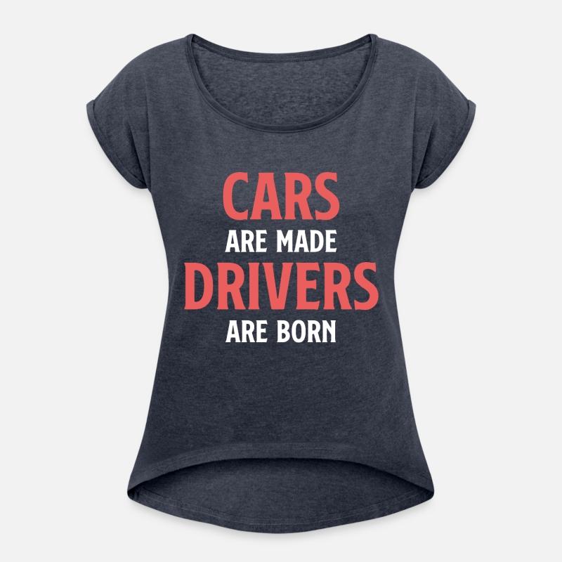 Cars Are Made Drivers Are Born Funny Car Mechanic