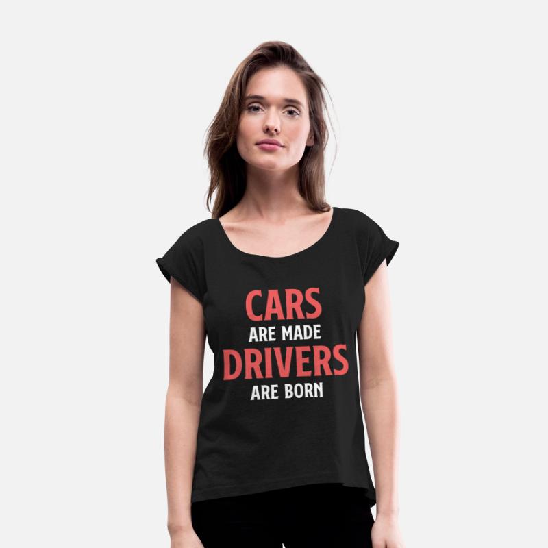 Cars Are Made Drivers Are Born Funny Car Mechanic