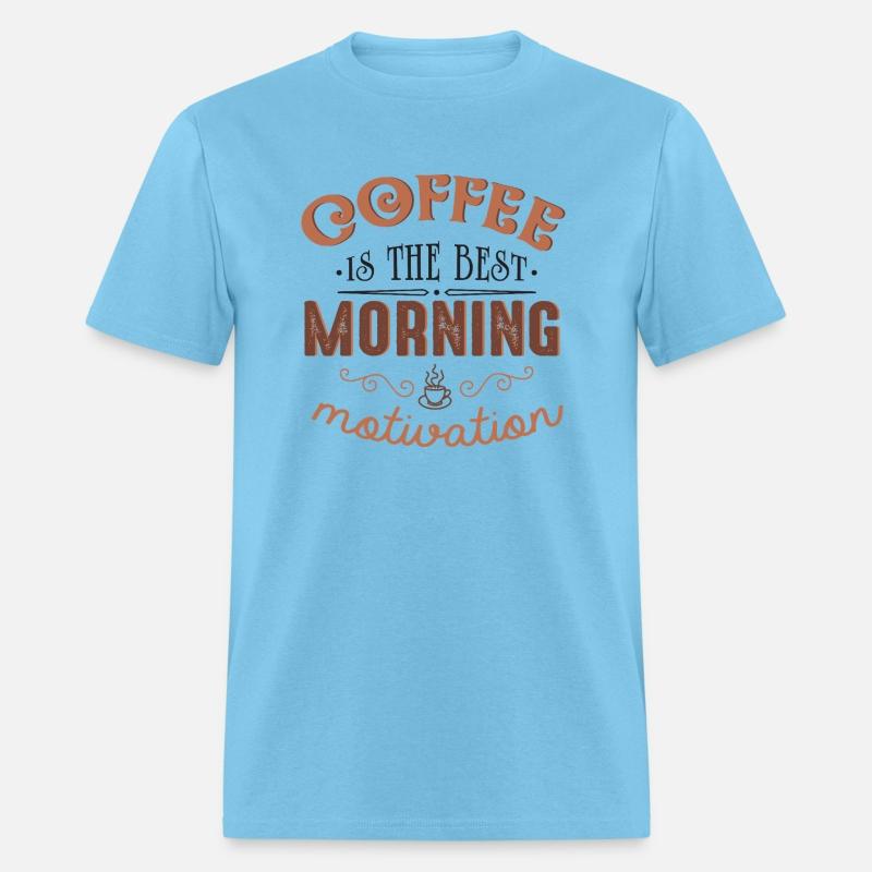 Coffee Is the Best Morning Boost