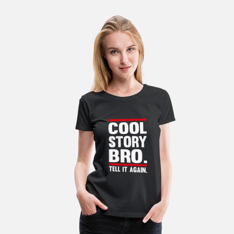 Cool Story Bro tell it again
