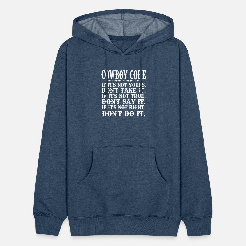 Cowboy Code If It's Not Yours, Don't Take It.