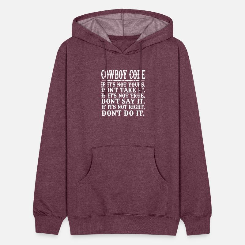 Cowboy Code If It's Not Yours, Don't Take It.