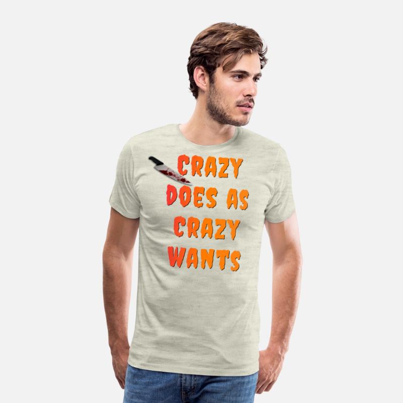 Crazy Does As Crazy Wants