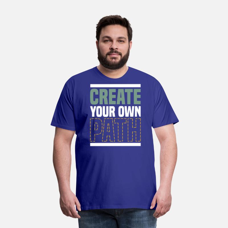 CREATE YOUR OWN PATH