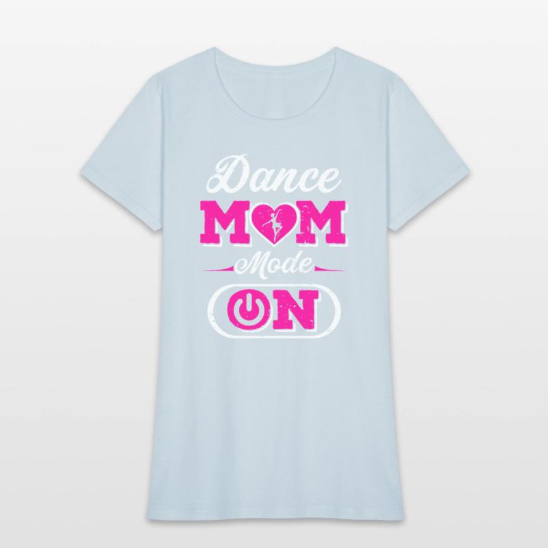Dance Mood On Funny Dancing Mommy Mother's Day