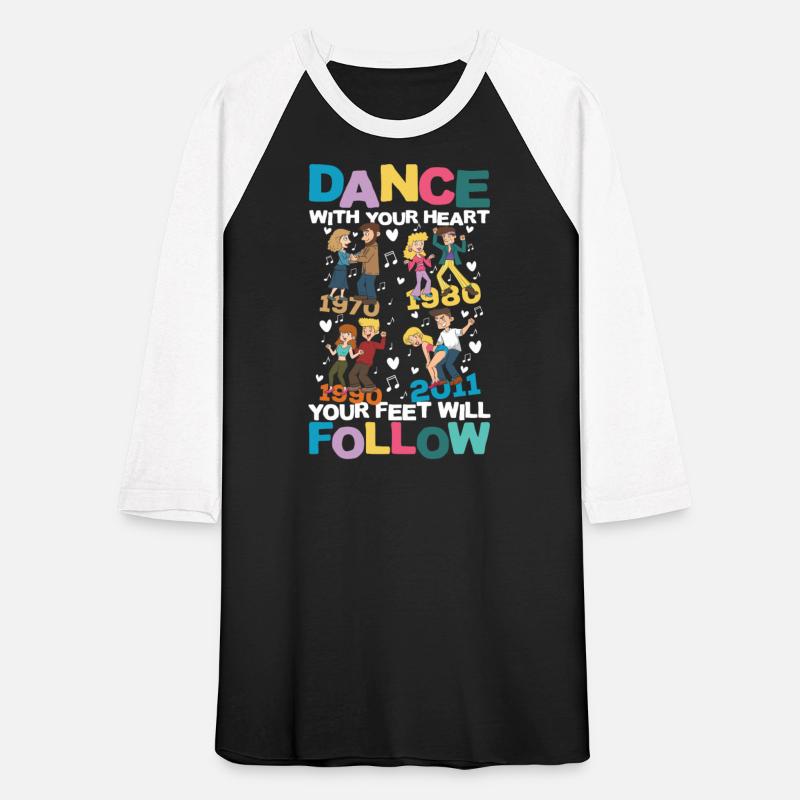 Dance With Your Heart Your Feet Will Follow for a