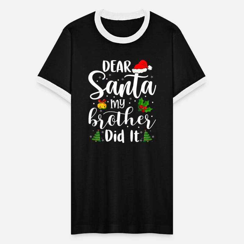 Dear Santa My Brother Did It
