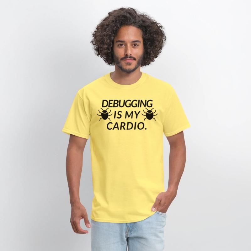 DEBUGGING IS MY CARDIO