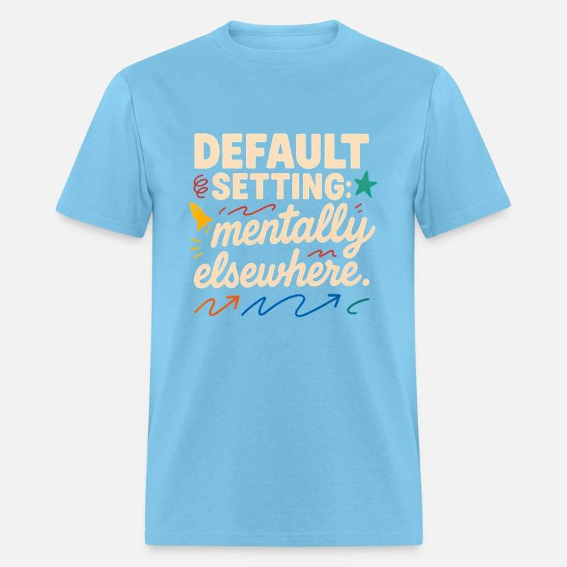 Default Setting: Mentally Elsewhere