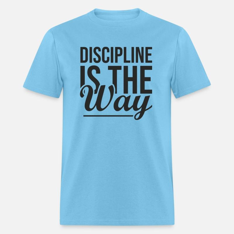 Discipline Is The Way - Gym, Hustle, Success