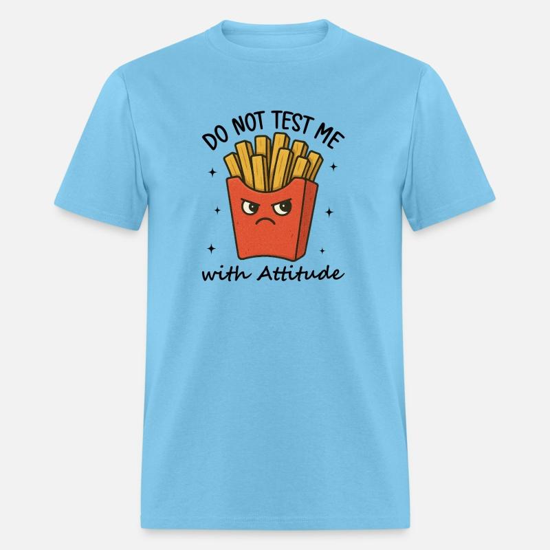Do Not Test Me with Attitude
