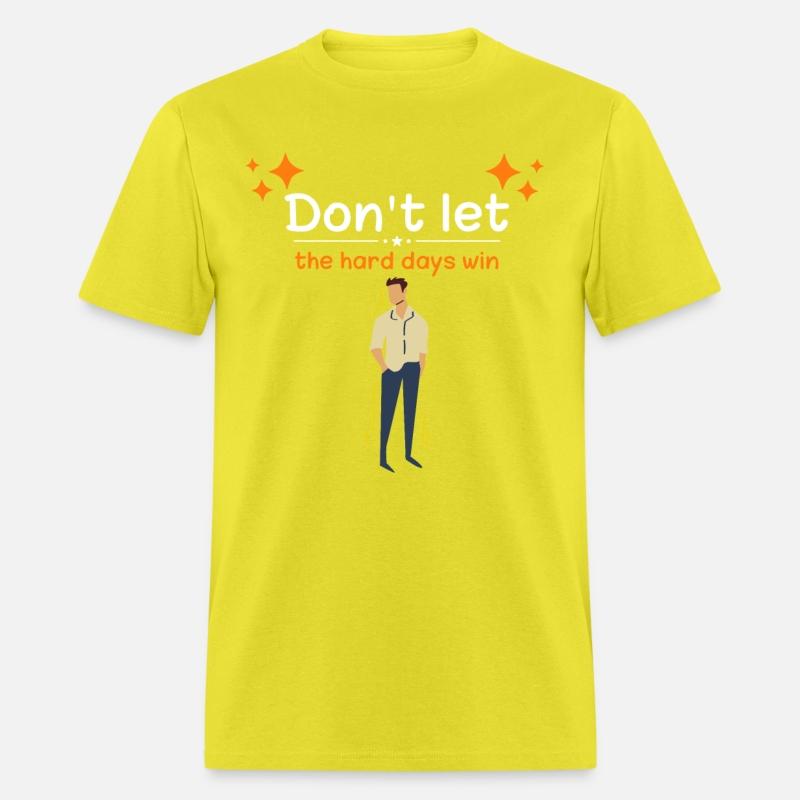 Don't Let The Hard Days Win