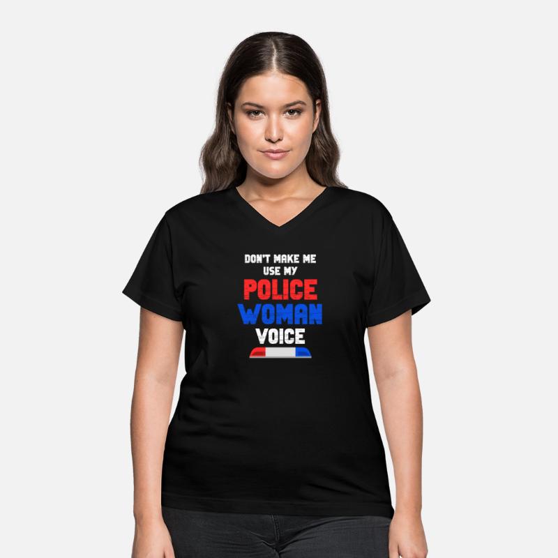 Don't Make Me Use My Policewoman Voice Crime Cop