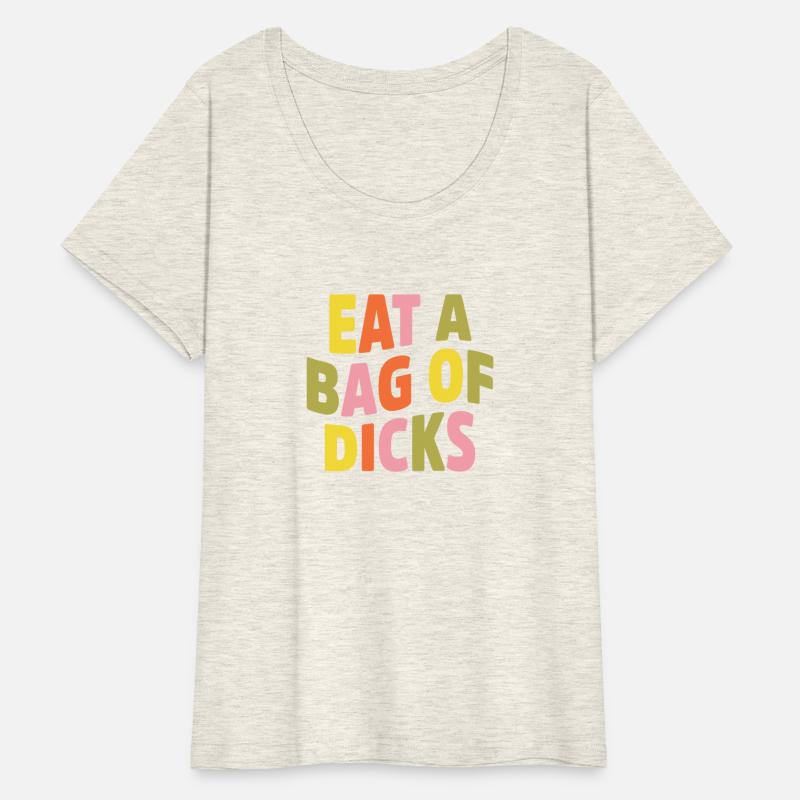 Eat A Giant Bag Of Dicks