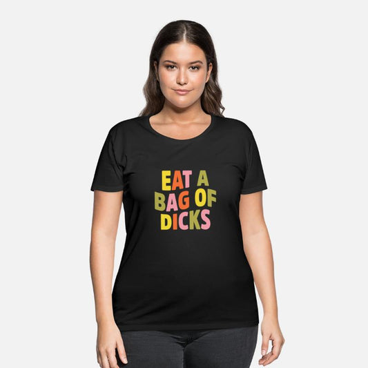 Eat A Giant Bag Of Dicks