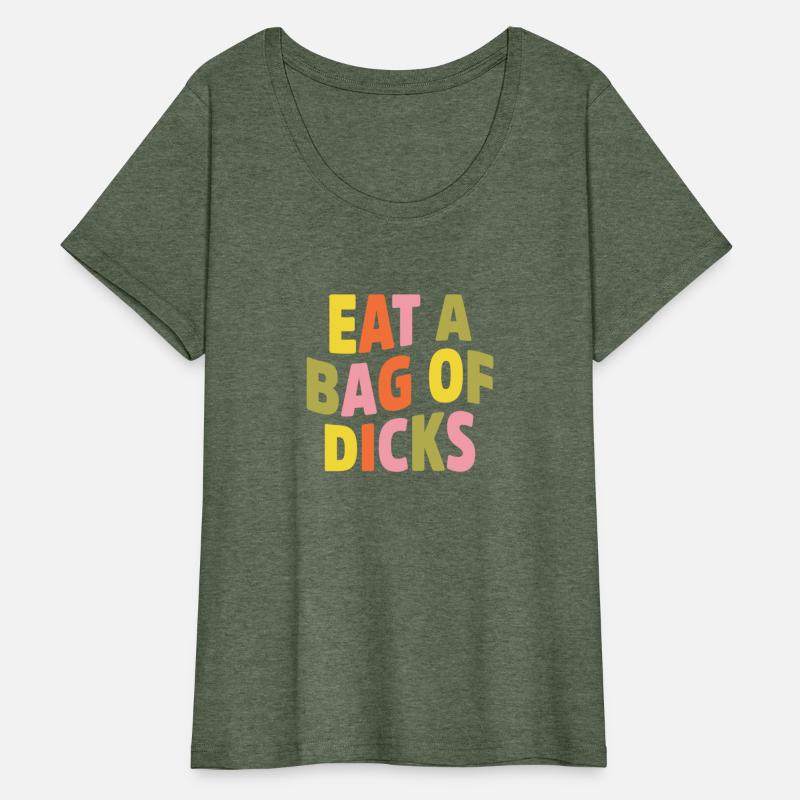 Eat A Giant Bag Of Dicks