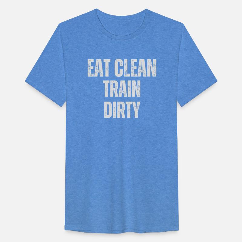 Eat Clean Train Dirty
